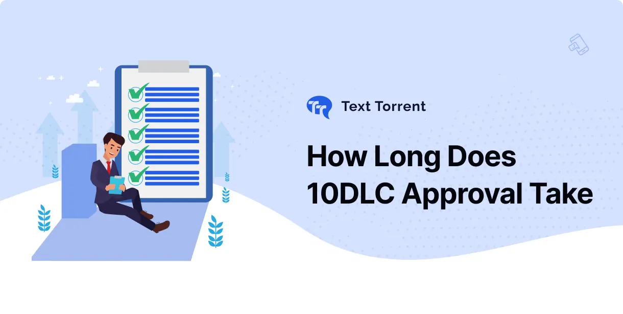 How Long Does 10DLC Approval Take?
