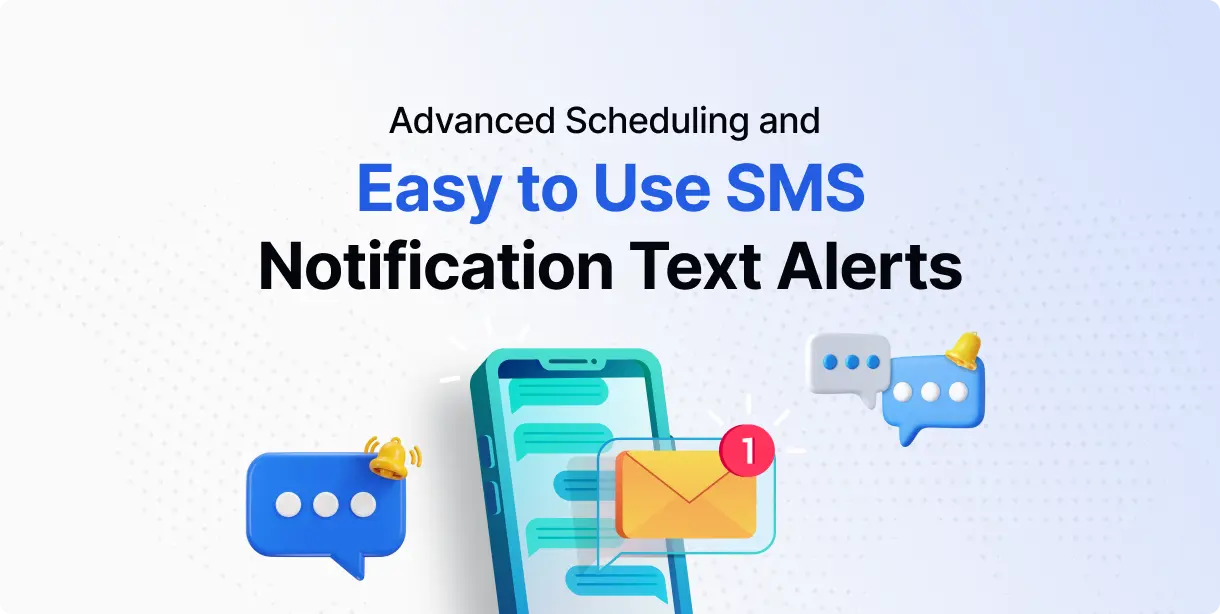 advanced-scheduling-and-easy-to-use-sms-notification-text-alerts