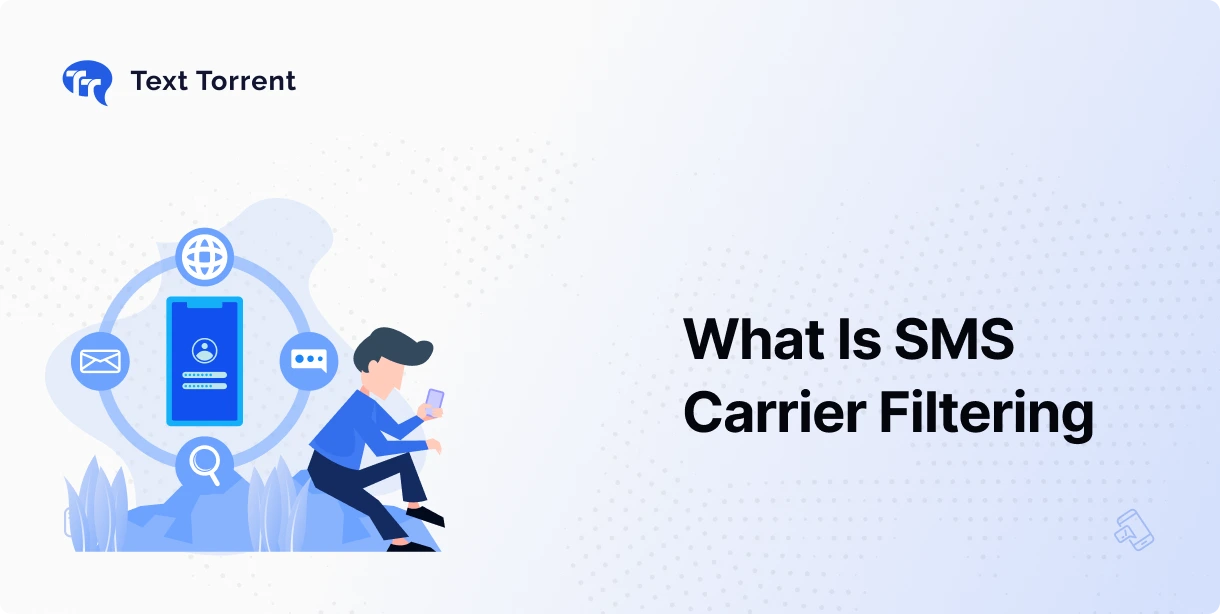 What Is SMS Carrier Filtering?