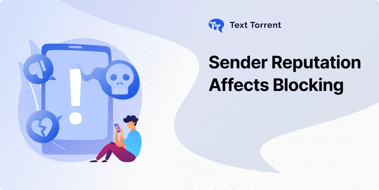 How Sender Reputation Affects SMS Blocking