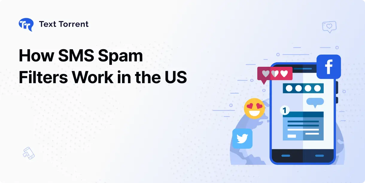 How SMS Spam Filters Work in the US