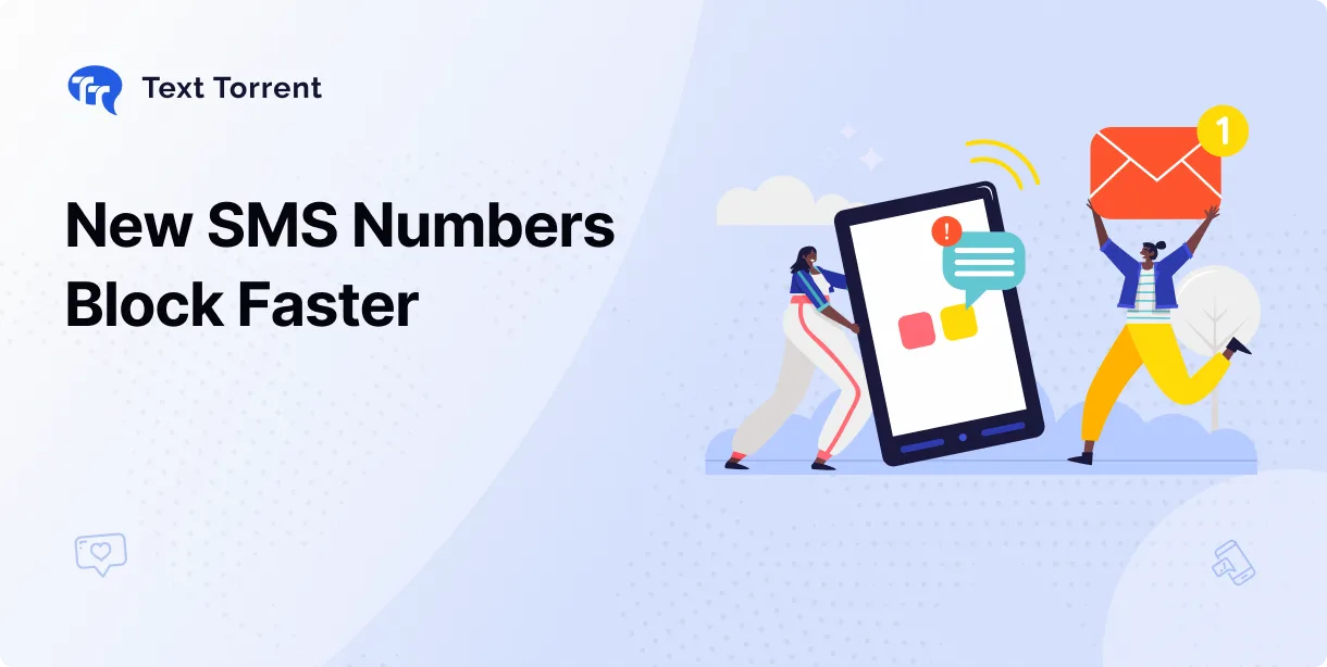Why New SMS Numbers Get Blocked Faster