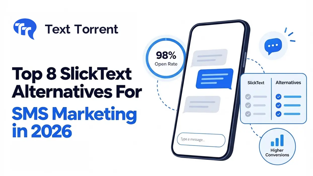 Top 8 SlickText Alternatives For SMS Marketing in 2026