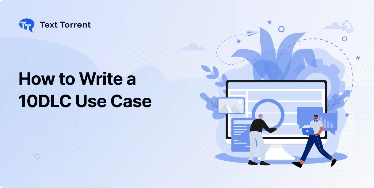 How to Write a Strong 10DLC Use Case