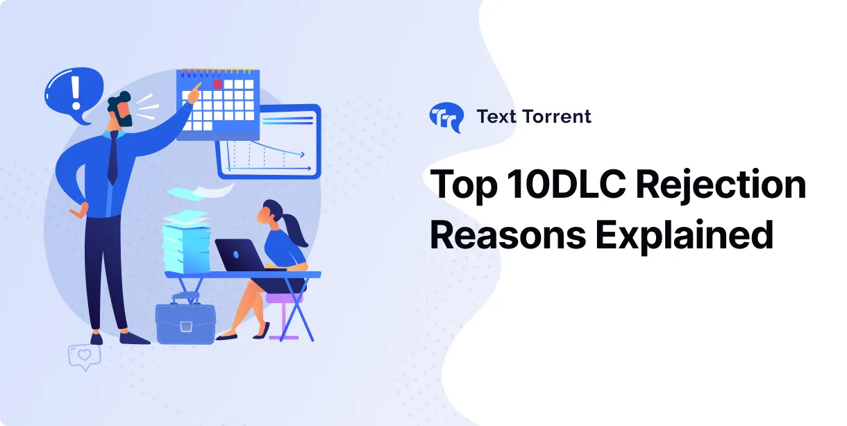 Top 10DLC Rejection Reasons Explained