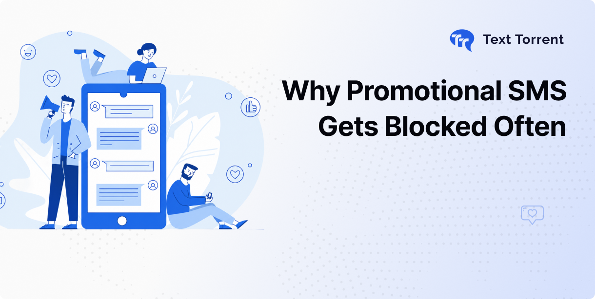  Why Promotional SMS Gets Blocked More Often